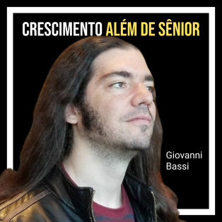Crescimento além de sênior com Giovanni Bassi