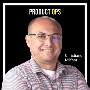Product Ops (ProdOps) com Christiano Milfont