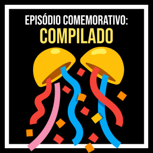 Episódio comemorativo: Compilado